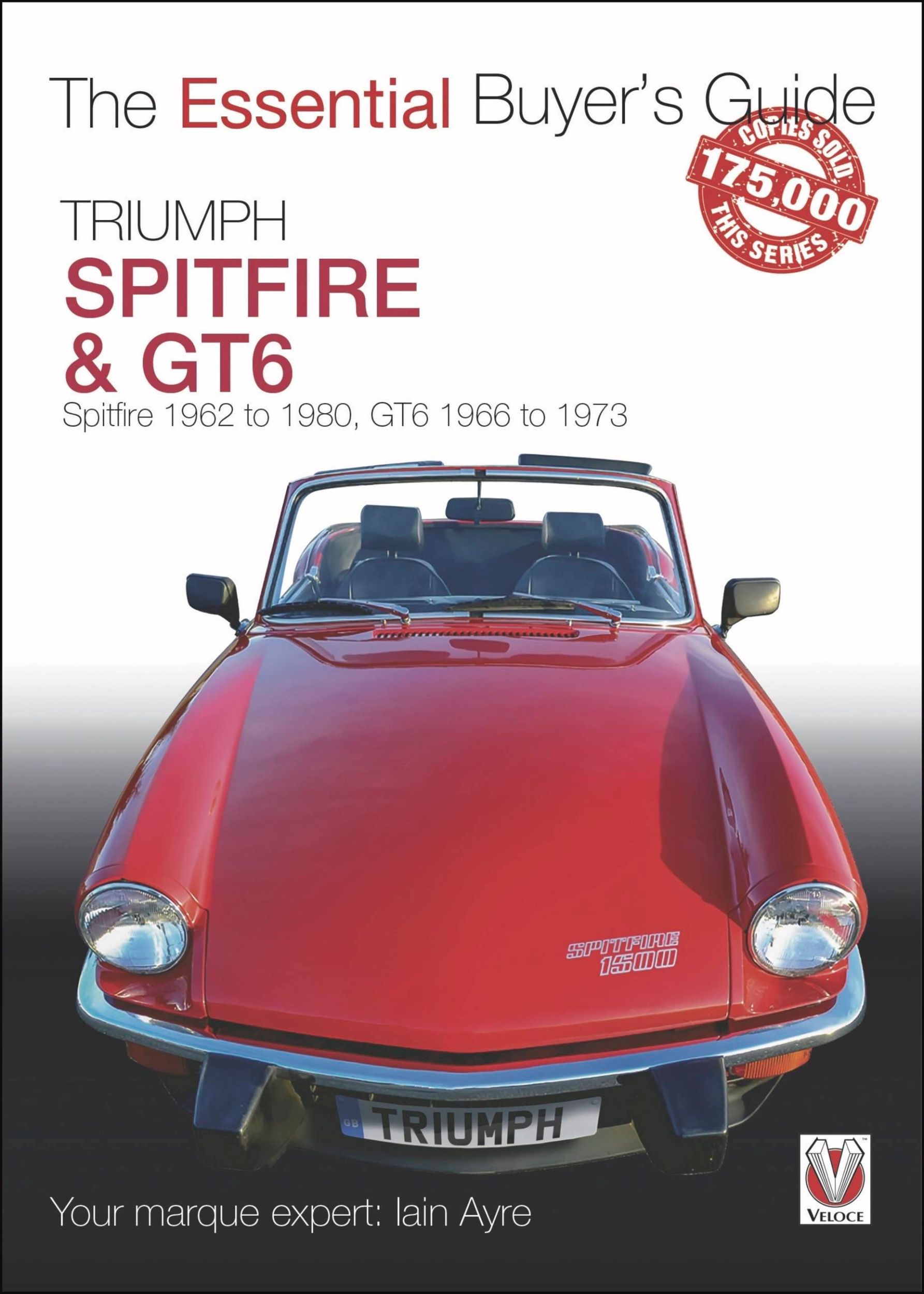 Cover: 9781787114524 | Triumph Spitfire and Gt6 | The Essential Buyer's Guide | Iain Ayre