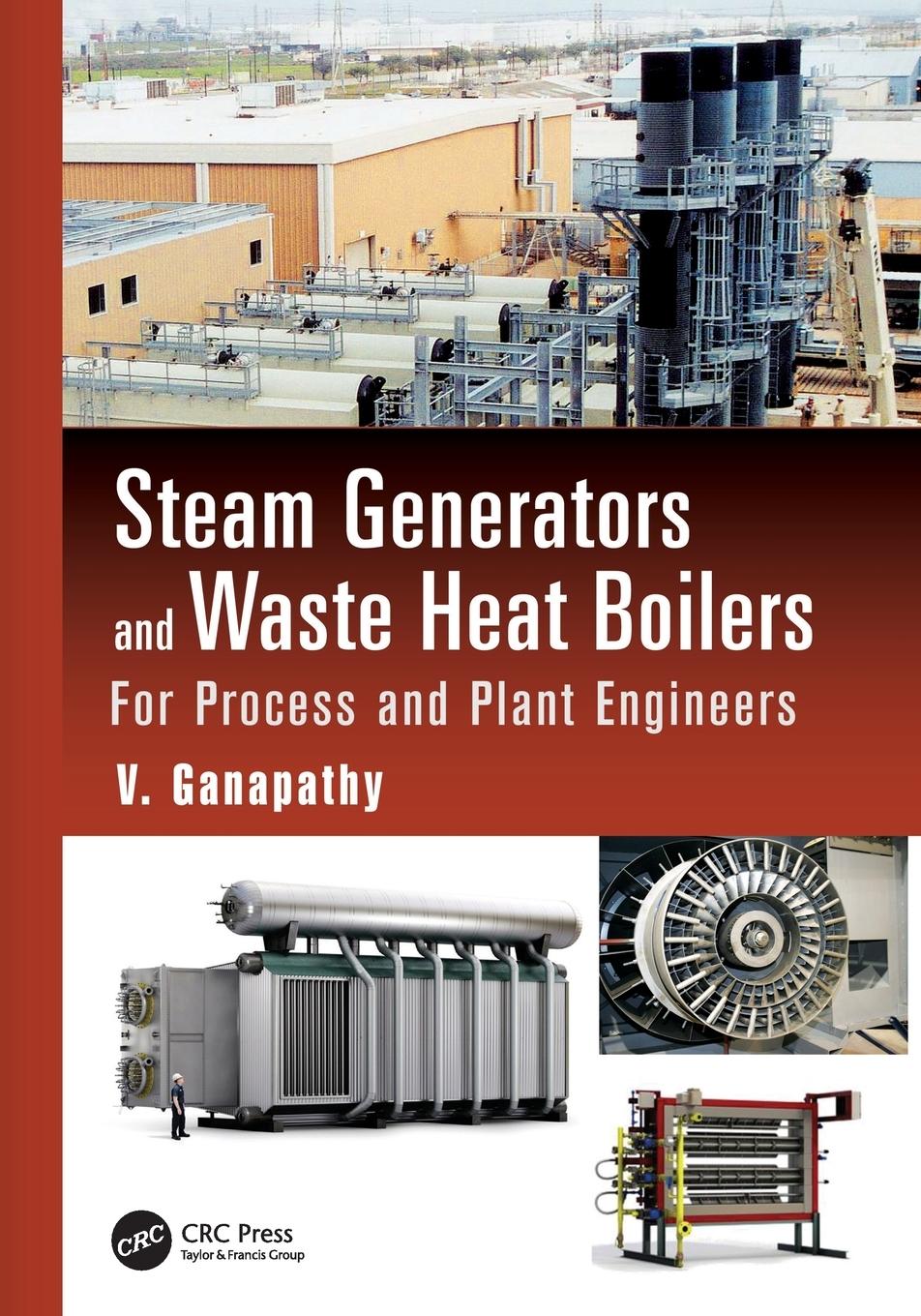 Cover: 9781138077683 | Steam Generators and Waste Heat Boilers | V. Ganapathy | Taschenbuch