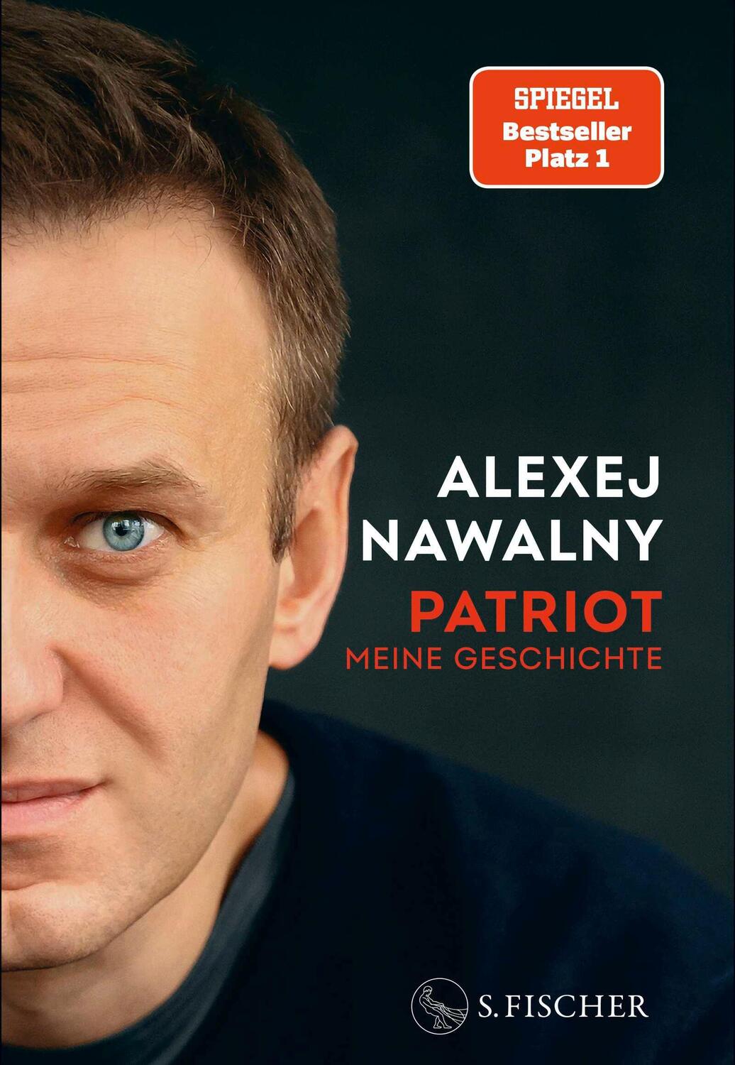 Cover: 9783103976823 | Patriot | Meine Geschichte | Alexej Nawalny | Buch | 560 S. | Deutsch