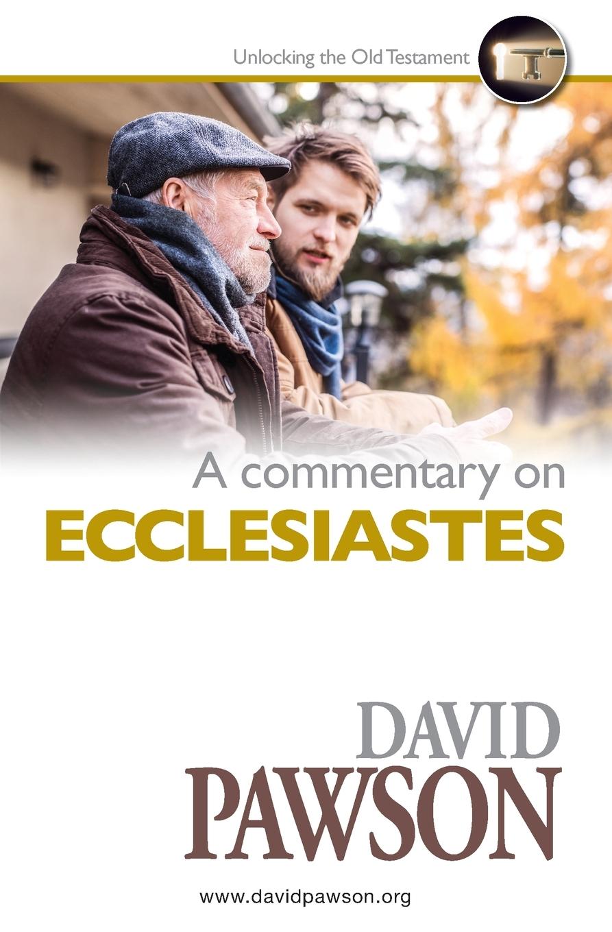 Cover: 9781911173984 | A Commentary on ECCLESIASTES | David Pawson | Taschenbuch | Englisch