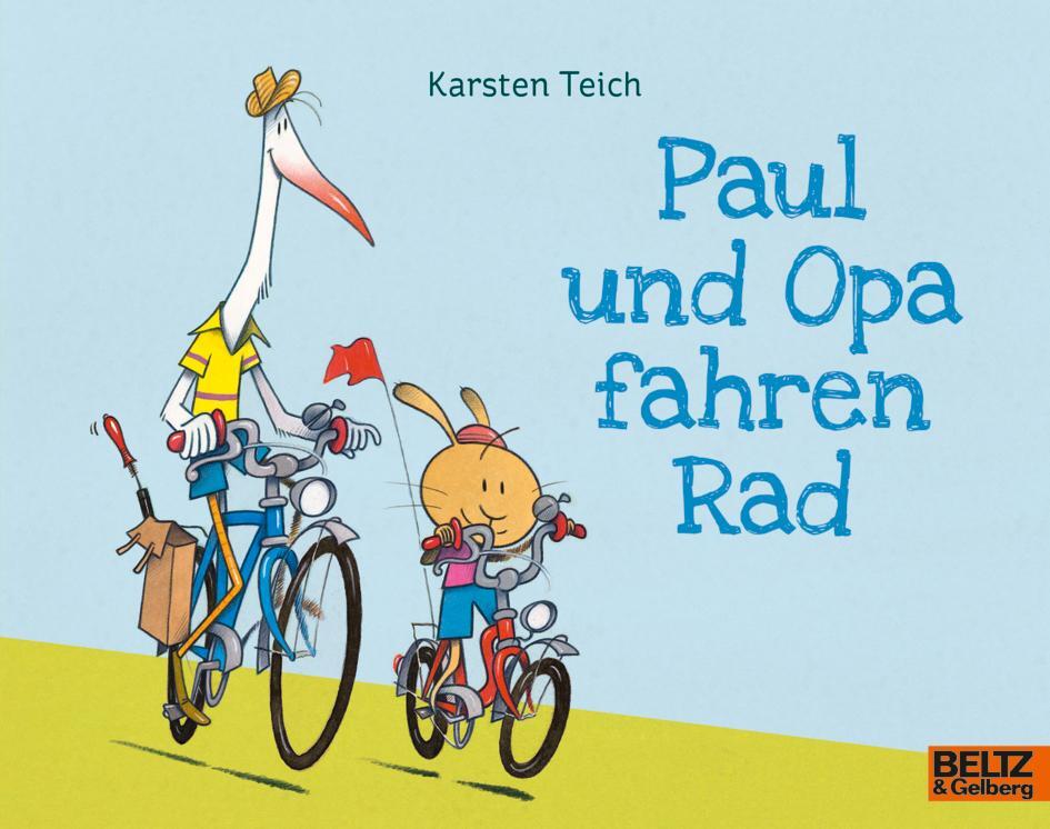 Cover: 9783407757753 | Paul und Opa fahren Rad | Vierfarbiges Bilderbuch | Karsten Teich