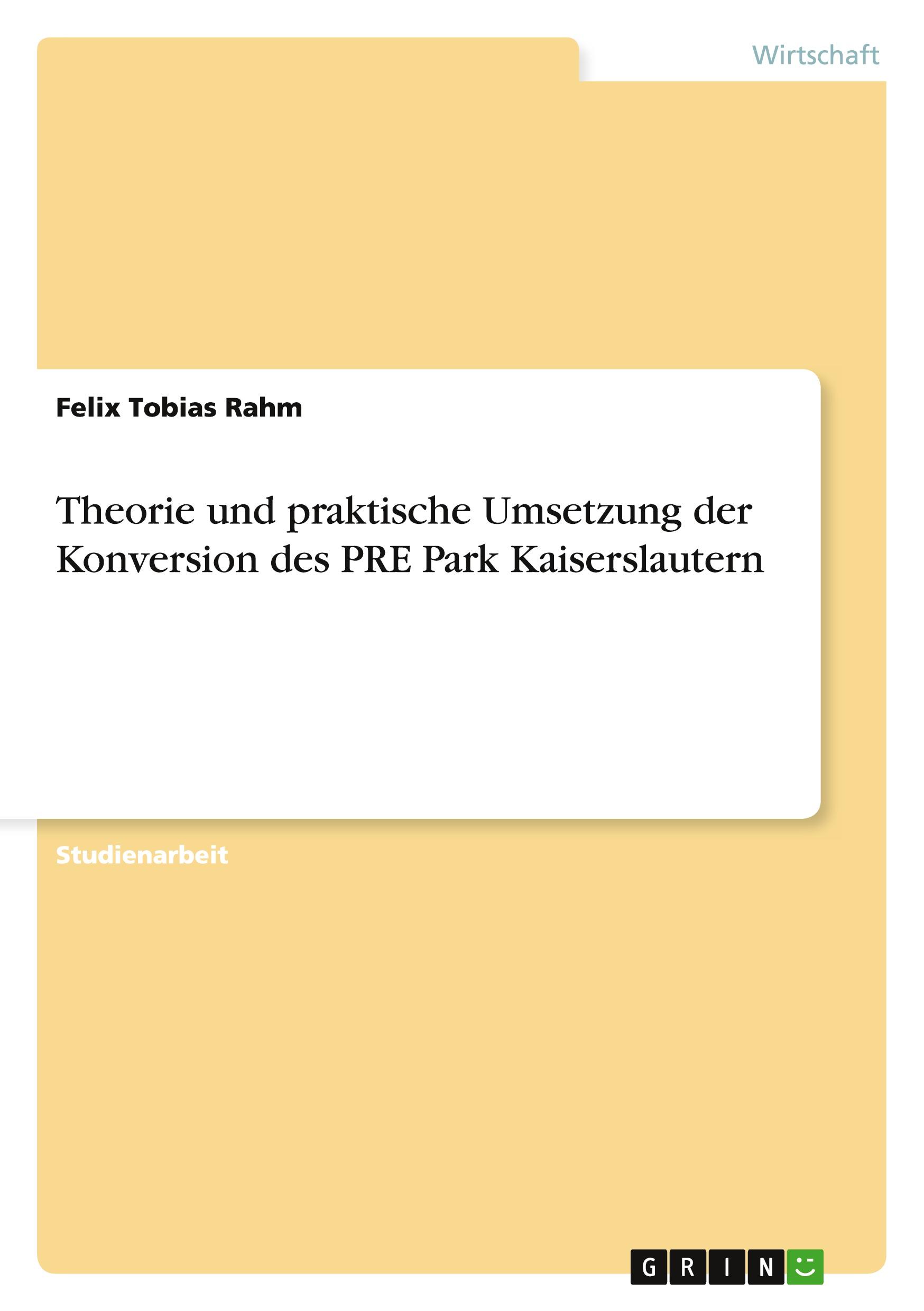 Cover: 9783656369103 | Theorie und praktische Umsetzung der Konversion des PRE Park...