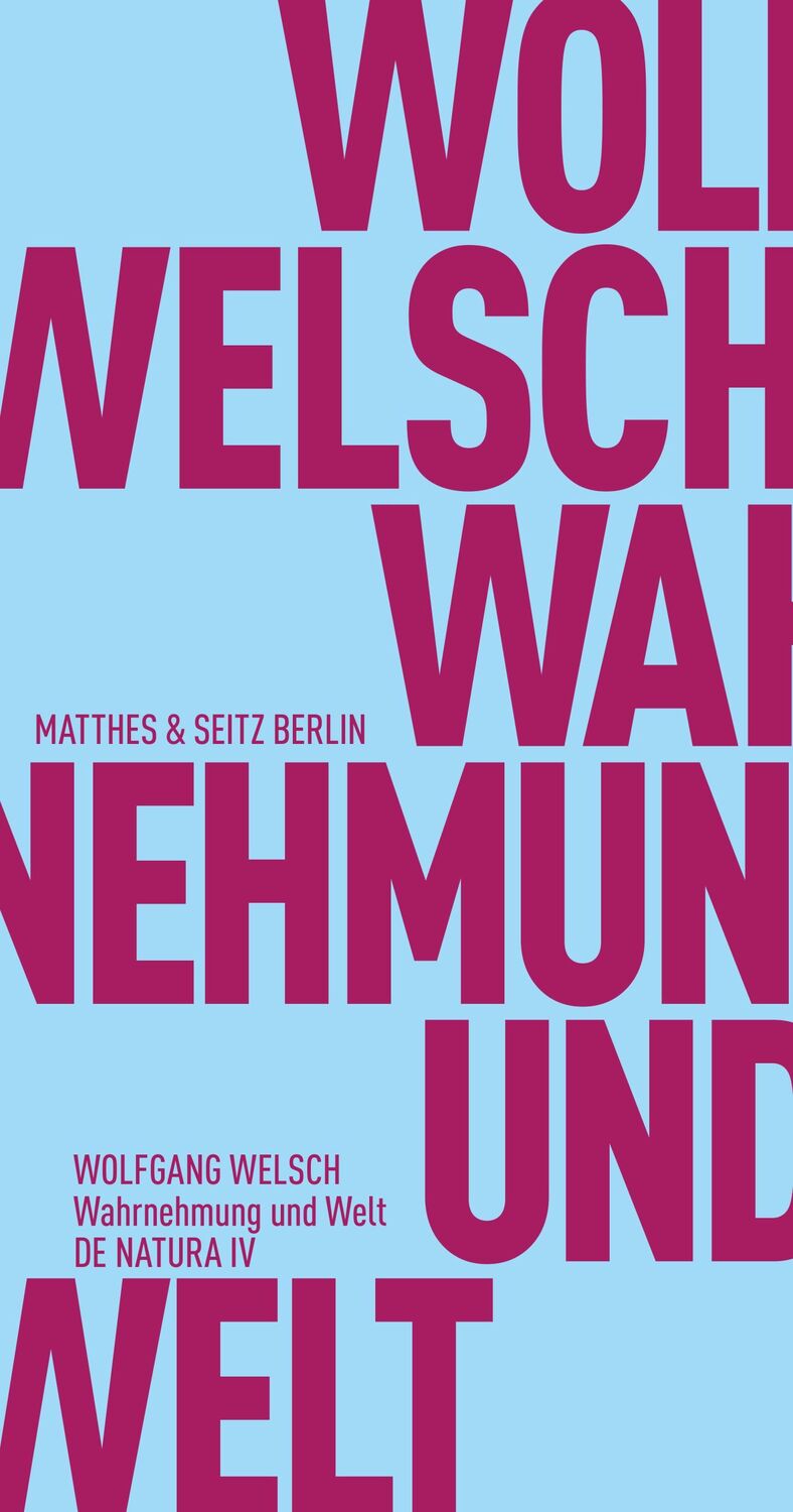 Cover: 9783957576057 | Wahrnehmung und Welt | Wolfgang Welsch | Taschenbuch | 112 S. | 2018