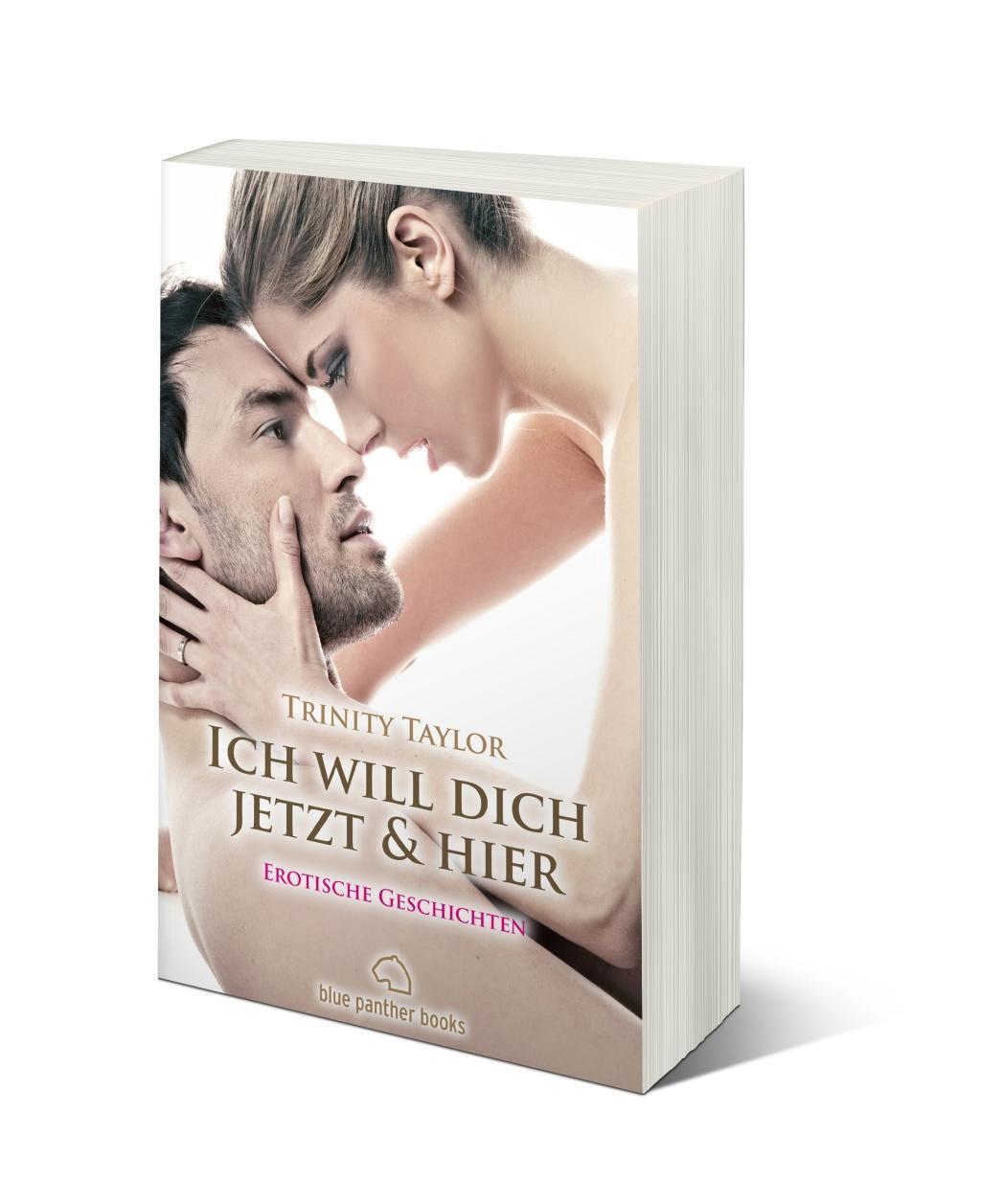 Cover: 9783940505170 | Ich will dich jetzt & hier | Trinity Taylor | Taschenbuch | 218 S.