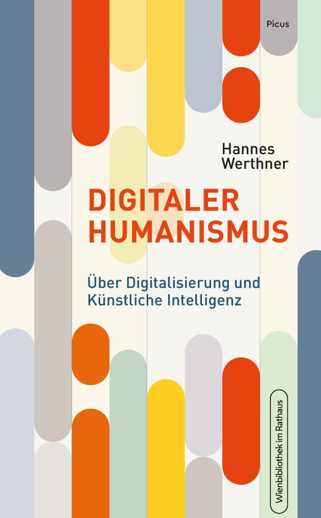 Cover: 9783711721594 | Digitaler Humanismus | Über Digitalisierung und Künstliche Intelligenz