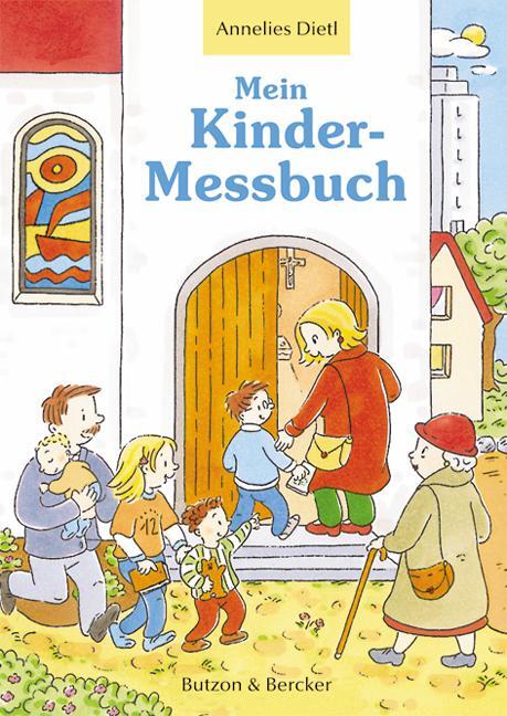 Cover: 9783766604279 | Mein Kinder-Messbuch | Annelies Dietl | Taschenbuch | 16 S. | Deutsch