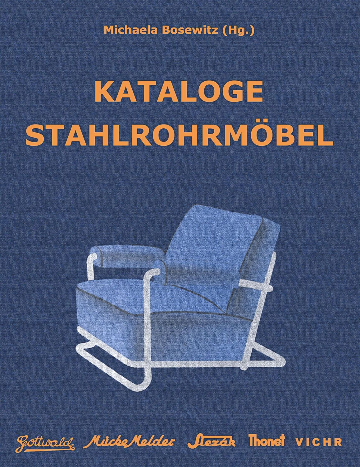 Cover: 9783750471726 | Kataloge Stahlrohrmöbel | Michaela Bosewitz | Taschenbuch | Paperback