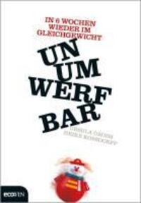 Cover: 9783711000071 | Unumwerfbar | In 6 Wochen wieder im Gleichgewicht | Grohs | Buch