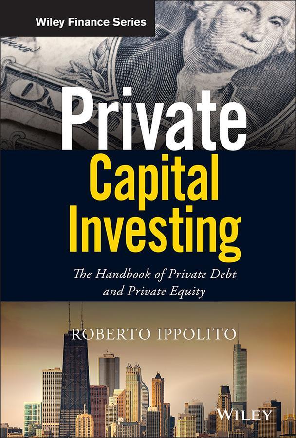 Cover: 9781119526162 | Private Capital Investing | Roberto Ippolito | Buch | 328 S. | 2019