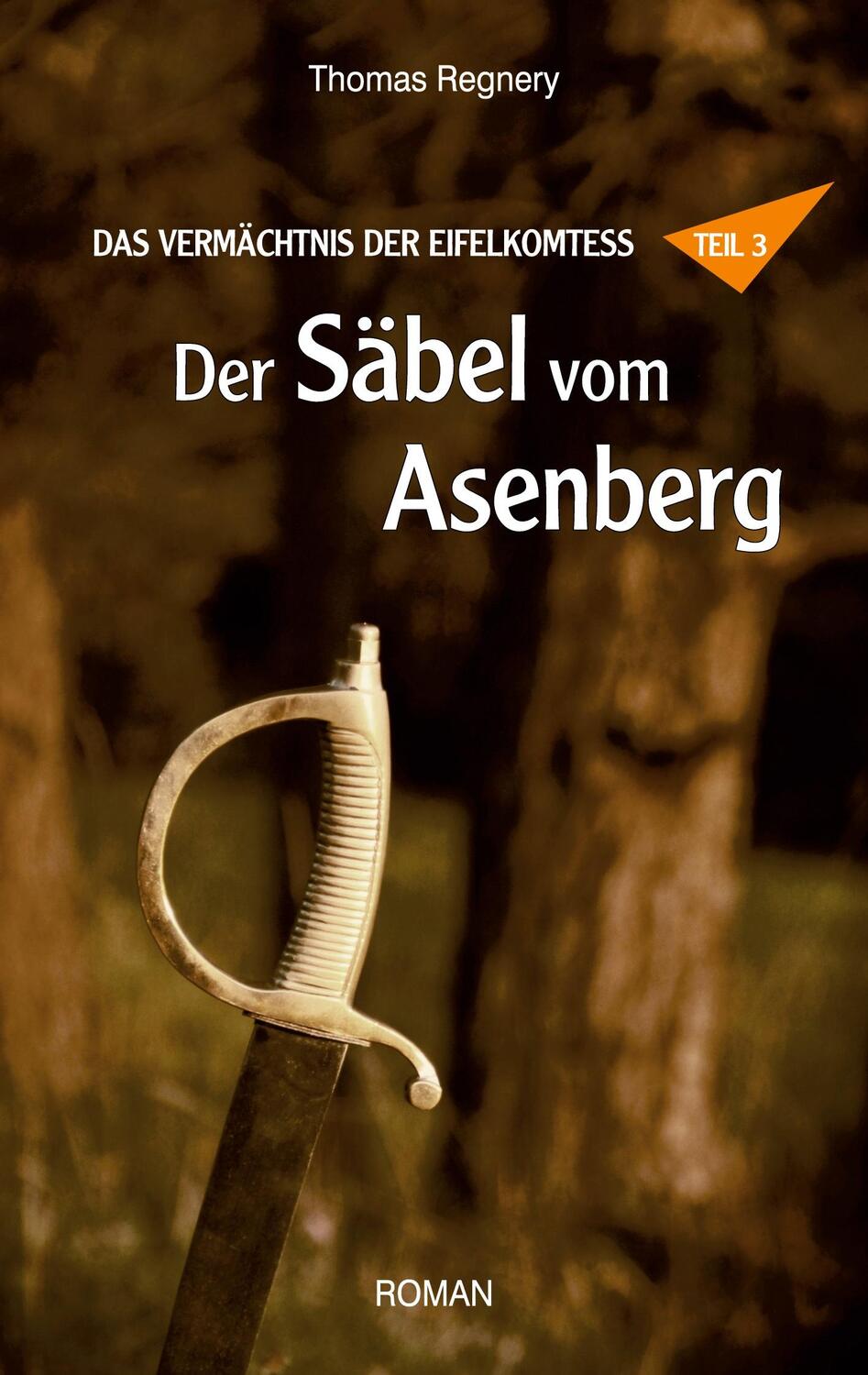 Cover: 9783758373718 | Der Säbel vom Asenberg | Thomas Regnery | Taschenbuch | Paperback