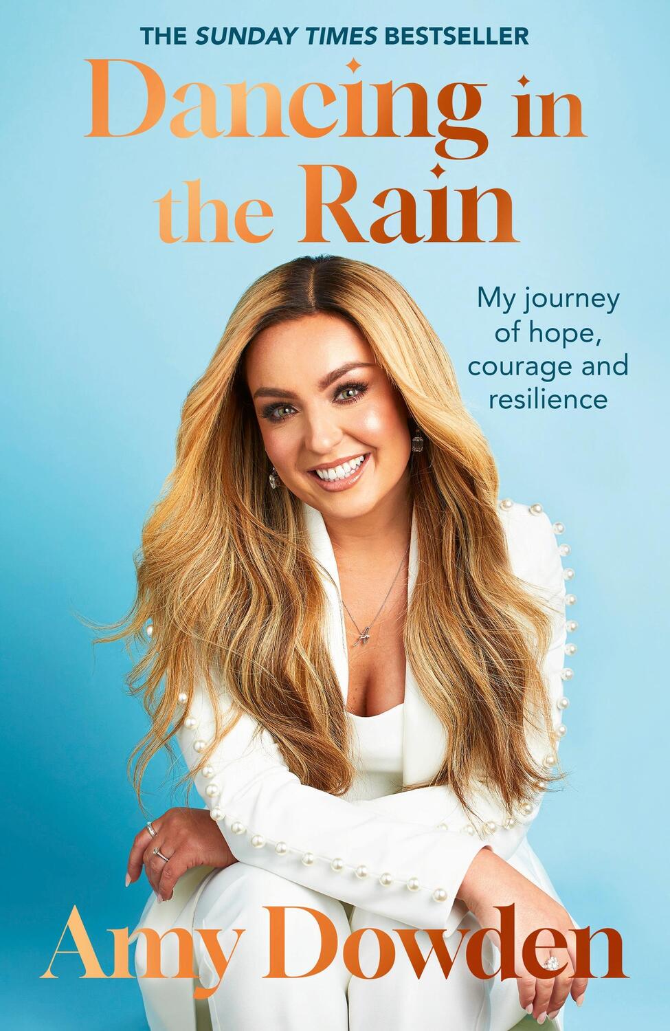 Cover: 9780349442044 | Dancing in the Rain | My story of hope, courage and resilience | Buch