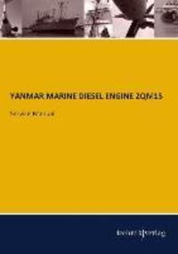 Cover: 9783944351339 | YANMAR MARINE DIESEL ENGINE 2QM15 | Service Manual | Yanmar | Buch