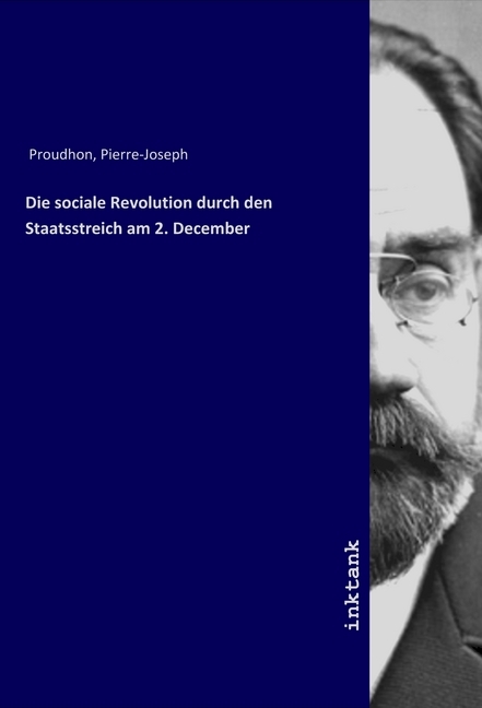 Cover: 9783750327986 | Die sociale Revolution durch den Staatsstreich am 2. December | Buch