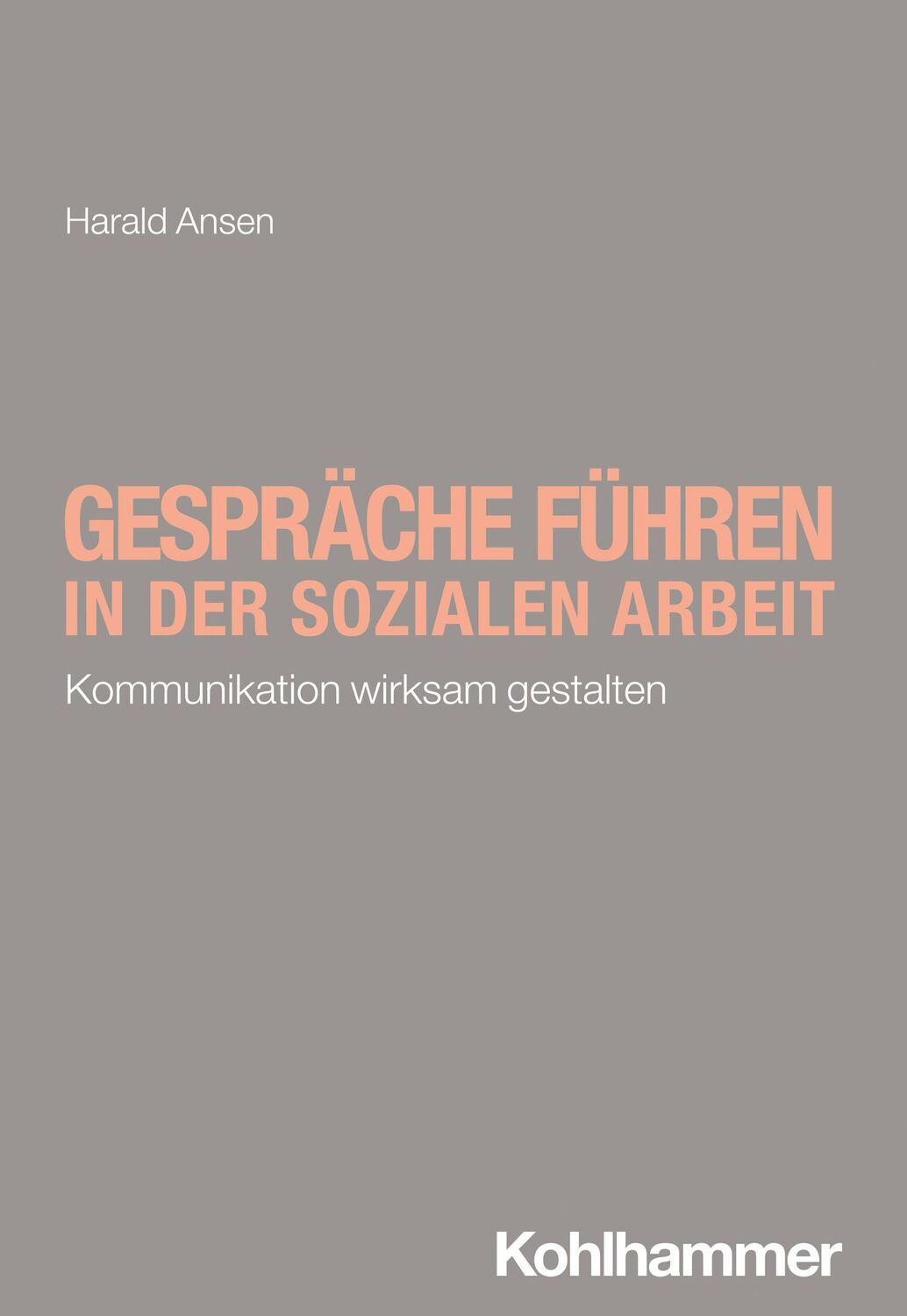 Cover: 9783170419032 | Gespräche führen in der Sozialen Arbeit | Harald Ansen | Taschenbuch