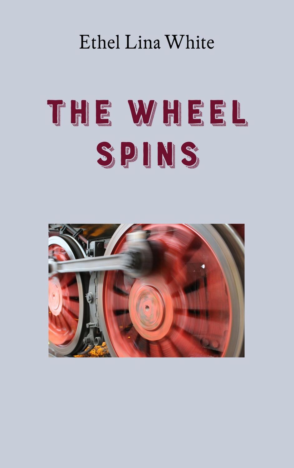 Cover: 9783746034270 | The Wheel Spins | Ethel Lina White | Taschenbuch | Paperback | 252 S.