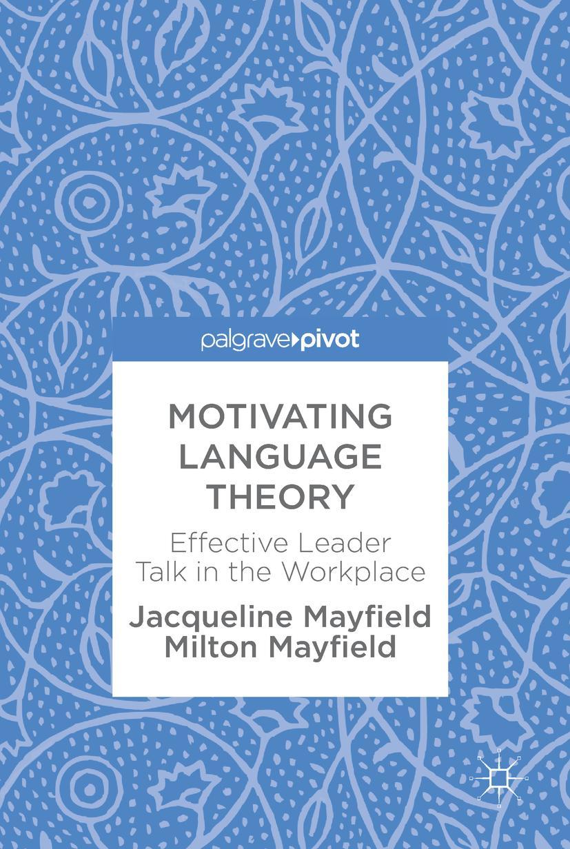 Cover: 9783319669298 | Motivating Language Theory | Effective Leader Talk in the Workplace