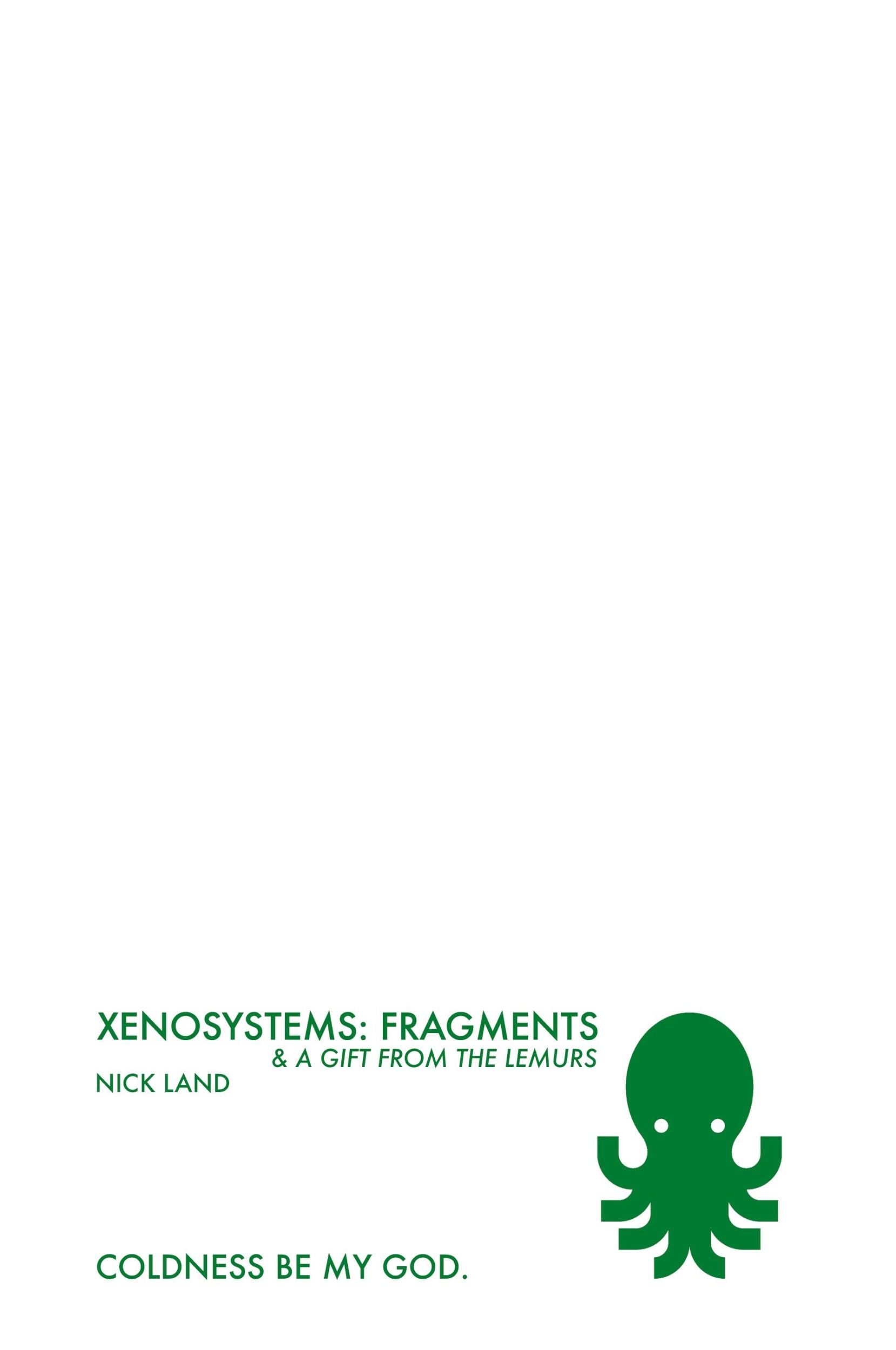 Cover: 9798218235291 | Xenosystems Fragments | (and a Gift from the Lemurs) | Nick Land