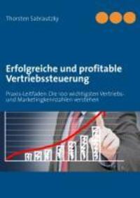 Cover: 9783732246441 | Erfolgreiche und profitable Vertriebssteuerung | Thorsten Sabrautzky