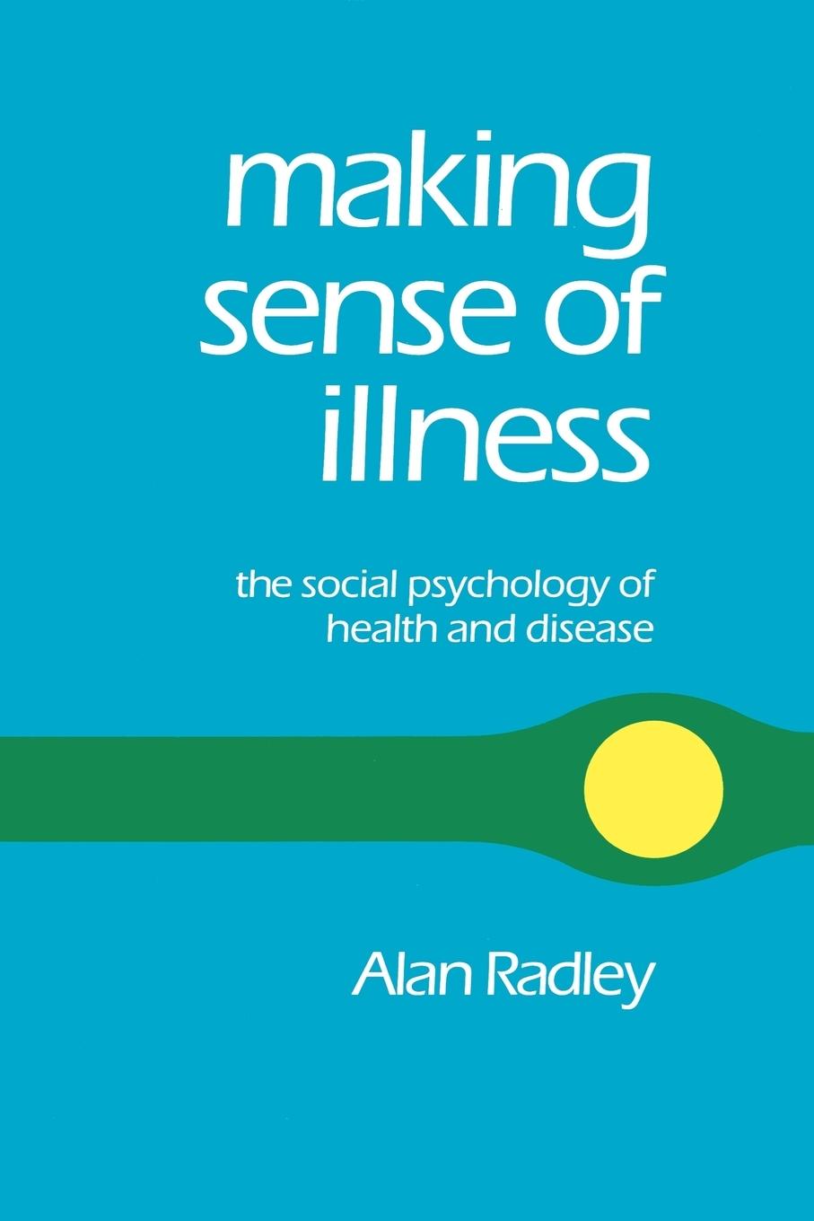 Cover: 9780803989092 | Making Sense of Illness | The Social Psychology of Health and Disease