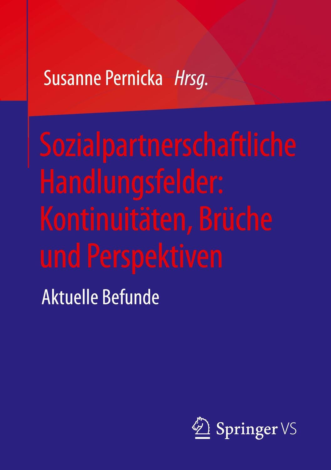 Cover: 9783658369125 | Sozialpartnerschaftliche Handlungsfelder: Kontinuitäten, Brüche und...