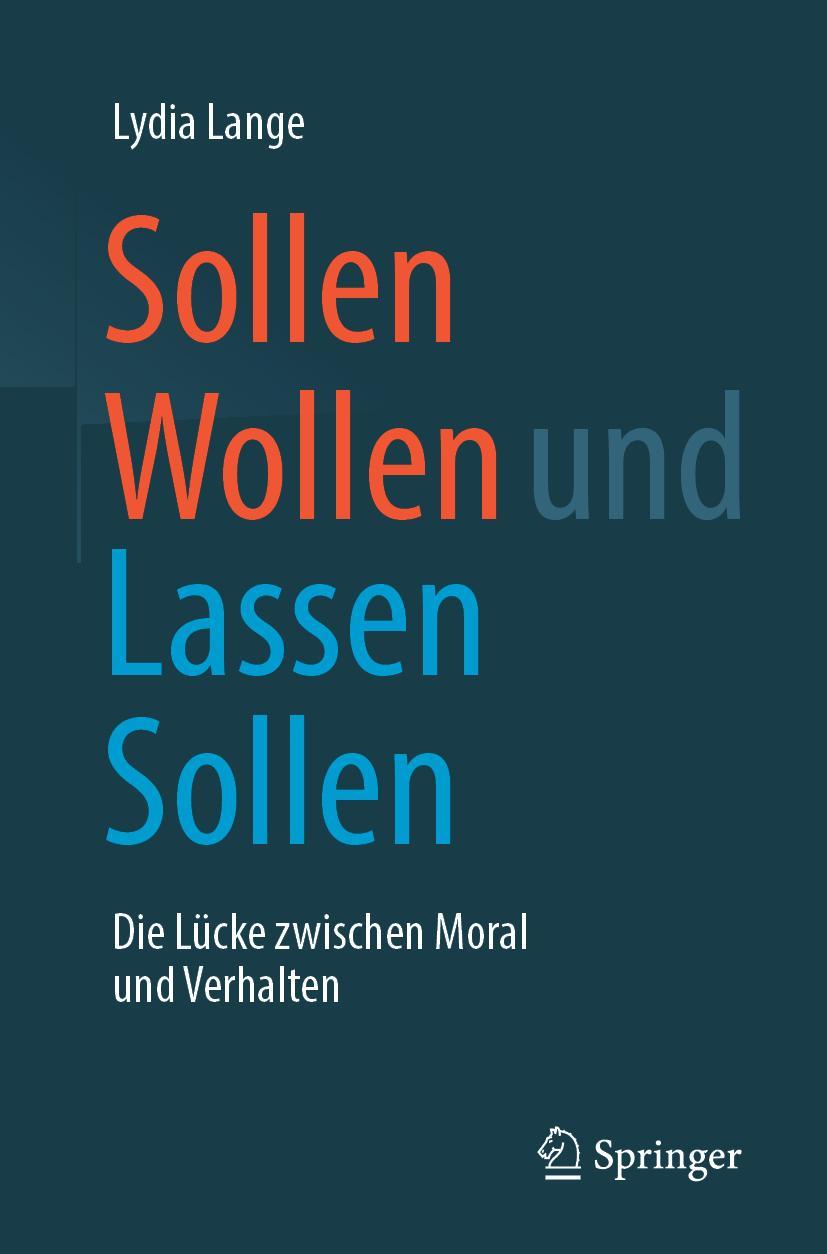 Cover: 9783658233709 | Sollen Wollen und Lassen Sollen | Lydia Lange | Taschenbuch | viii