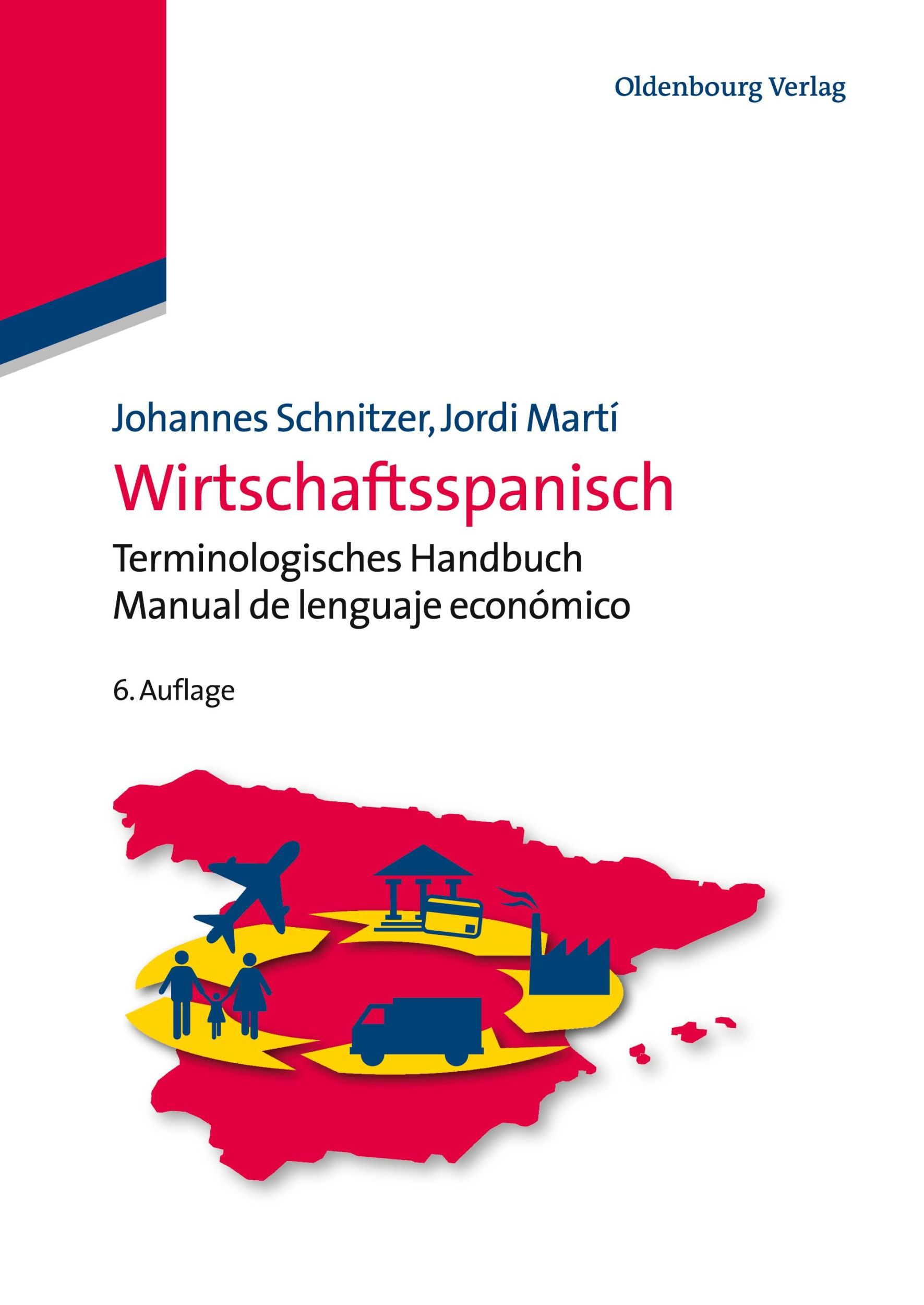 Cover: 9783486755145 | Wirtschaftsspanisch | Jordi Martí (u. a.) | Taschenbuch | X | Deutsch