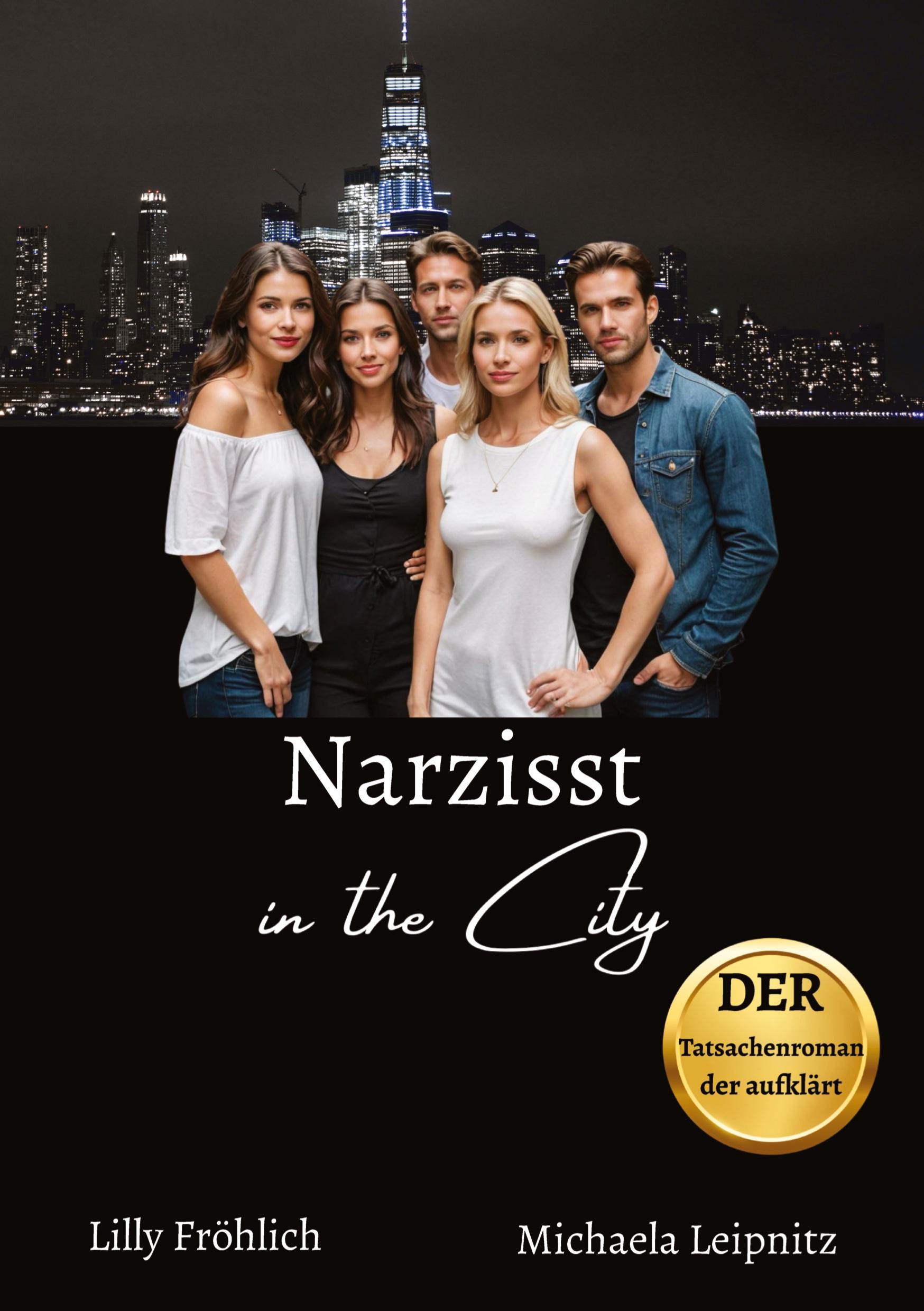 Cover: 9783384350541 | Narzisst in the City - Ein humorvoller Tatsachenroman über...