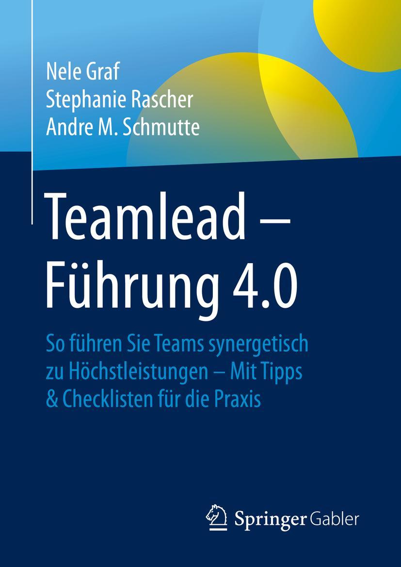 Cover: 9783658288068 | Teamlead - Führung 4.0 | Nele Graf (u. a.) | Buch | xvii | Deutsch