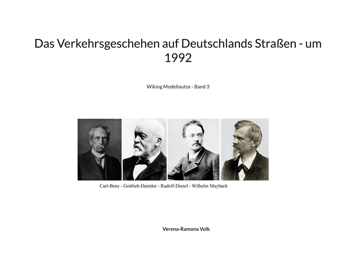 Cover: 9783754316177 | Das Verkehrsgeschehen auf Deutschlands Straßen - um 1992 | Volk | Buch