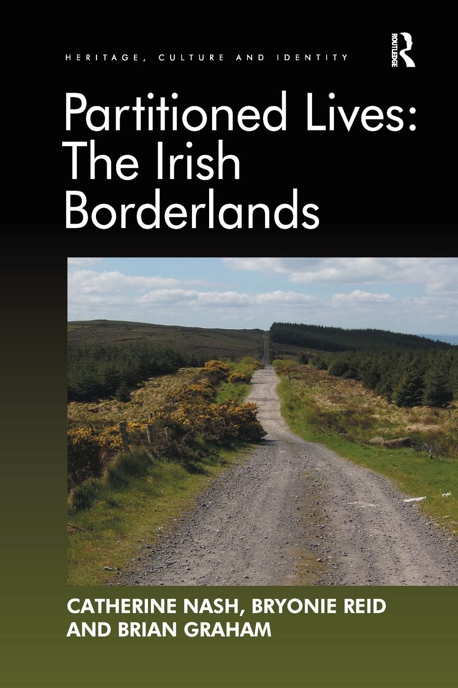 Cover: 9781138269286 | Partitioned Lives | The Irish Borderlands | Catherine Nash (u. a.)