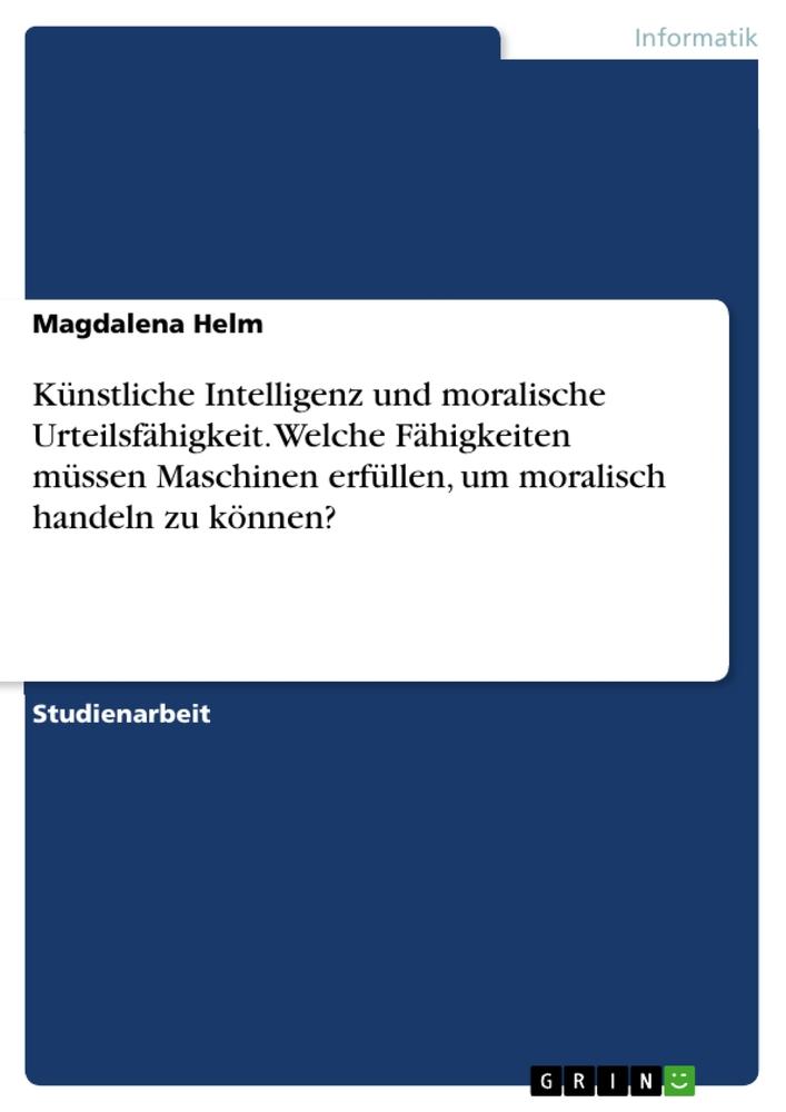 Cover: 9783346561756 | Künstliche Intelligenz und moralische Urteilsfähigkeit. Welche...