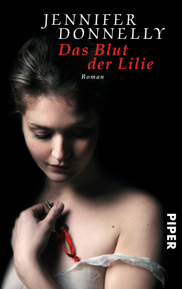 Cover: 9783492274494 | Das Blut der Lilie | Roman | Jennifer Donnelly | Taschenbuch | 448 S.