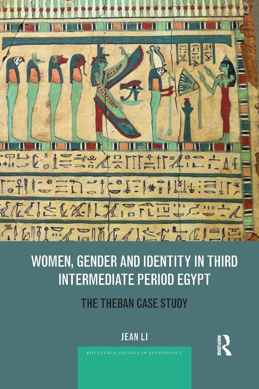 Cover: 9780367876371 | Women, Gender and Identity in Third Intermediate Period Egypt | Li