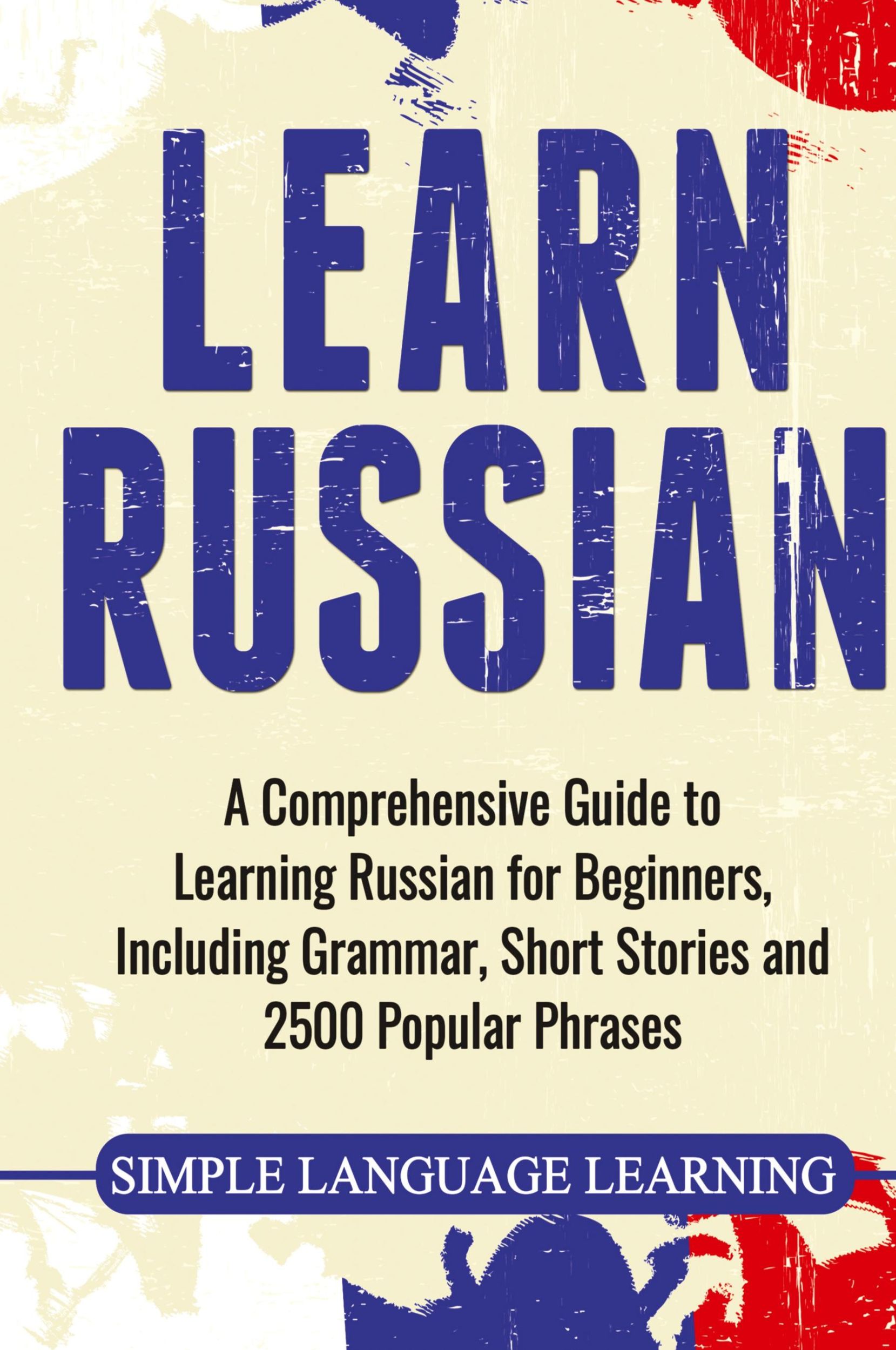 Cover: 9781647483692 | Learn Russian | Simple Language Learning | Buch | Englisch | 2020