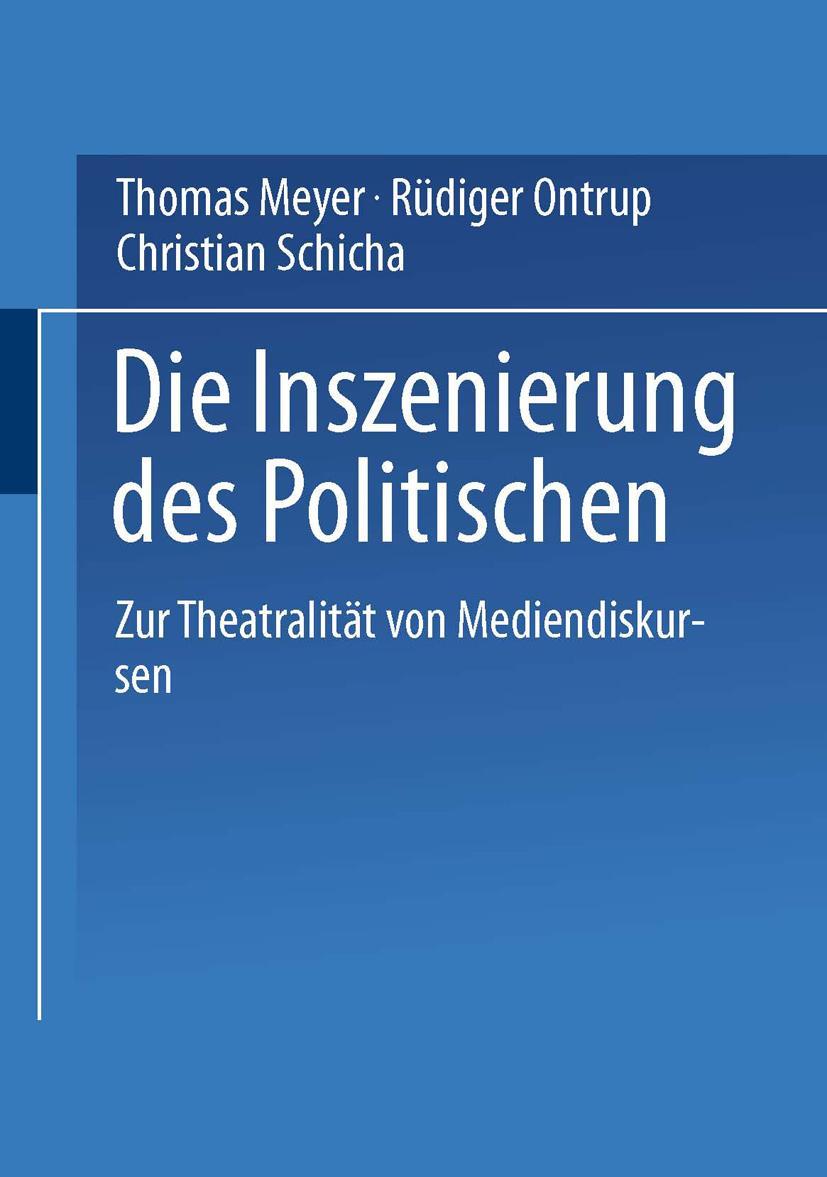 Cover: 9783531134338 | Die Inszenierung des Politischen | Thomas Meyer (u. a.) | Taschenbuch