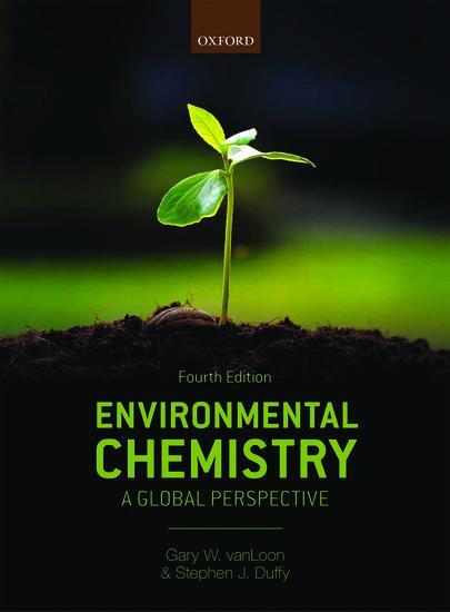 Cover: 9780198749974 | Environmental Chemistry | A global perspective | Vanloon (u. a.)