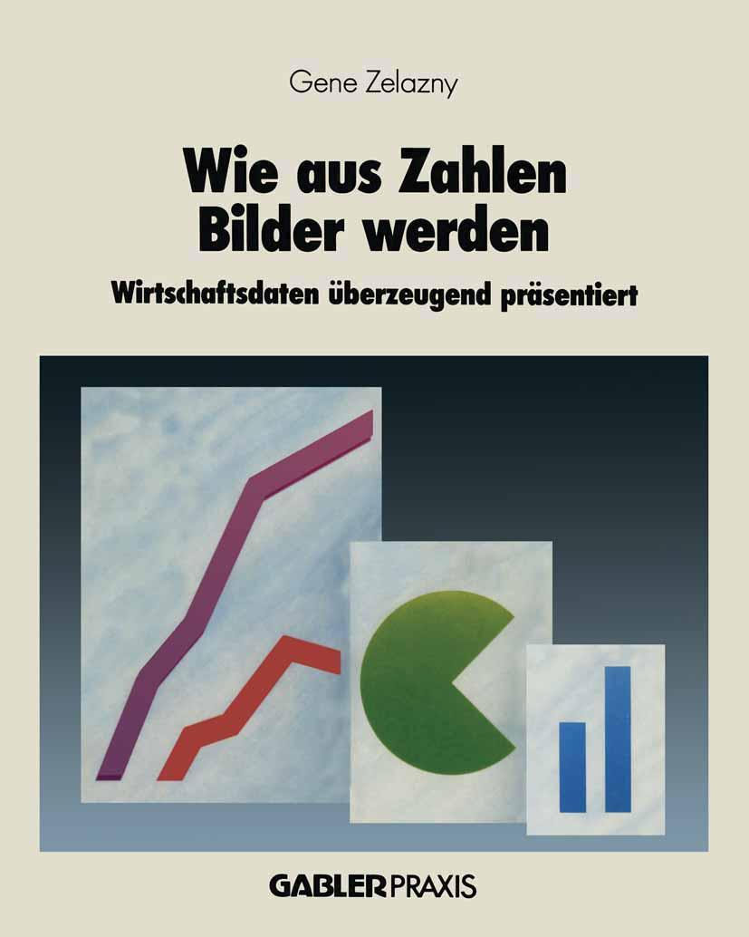 Cover: 9783409134019 | Wie aus Zahlen Bilder werden | Gene Zelazny | Taschenbuch | 130 S.