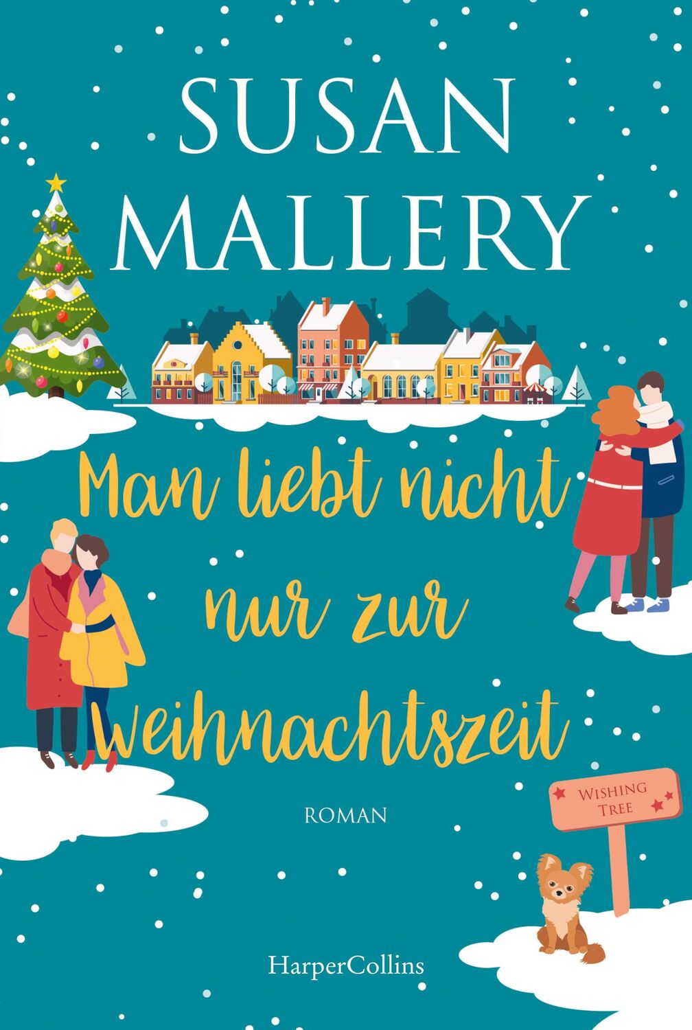 Cover: 9783365003954 | Man liebt nicht nur zur Weihnachtszeit | Susan Mallery | Taschenbuch