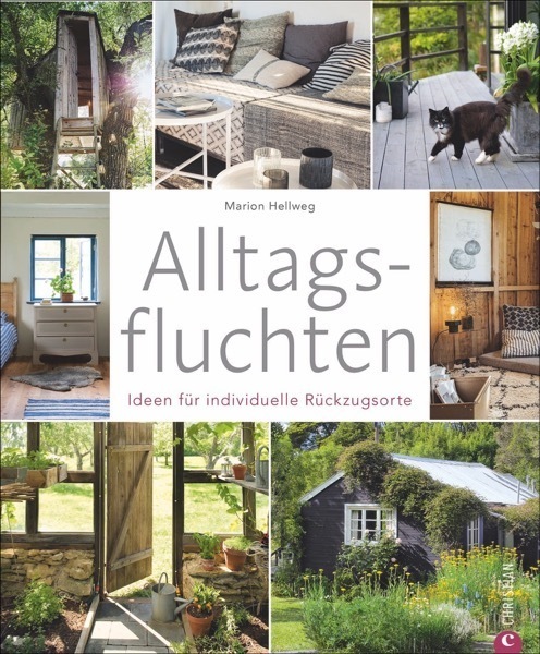 Cover: 9783959611329 | Alltagsfluchten | Ideen für individuelle Rückzugsorte | Marion Hellweg