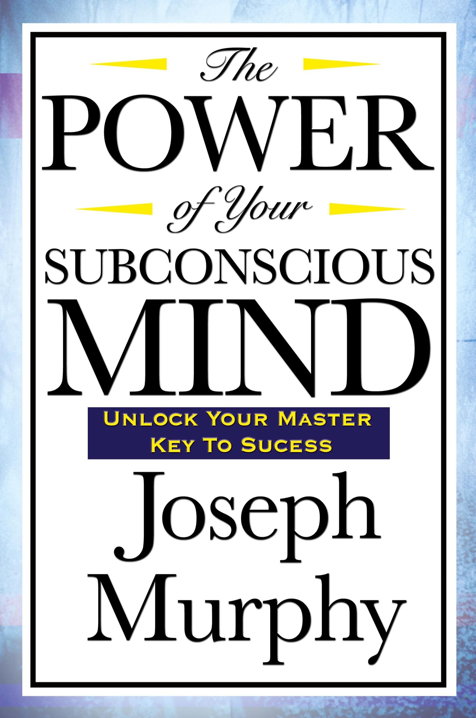 Cover: 9781604592016 | The Power of Your Subconscious Mind | Joseph Murphy | Taschenbuch