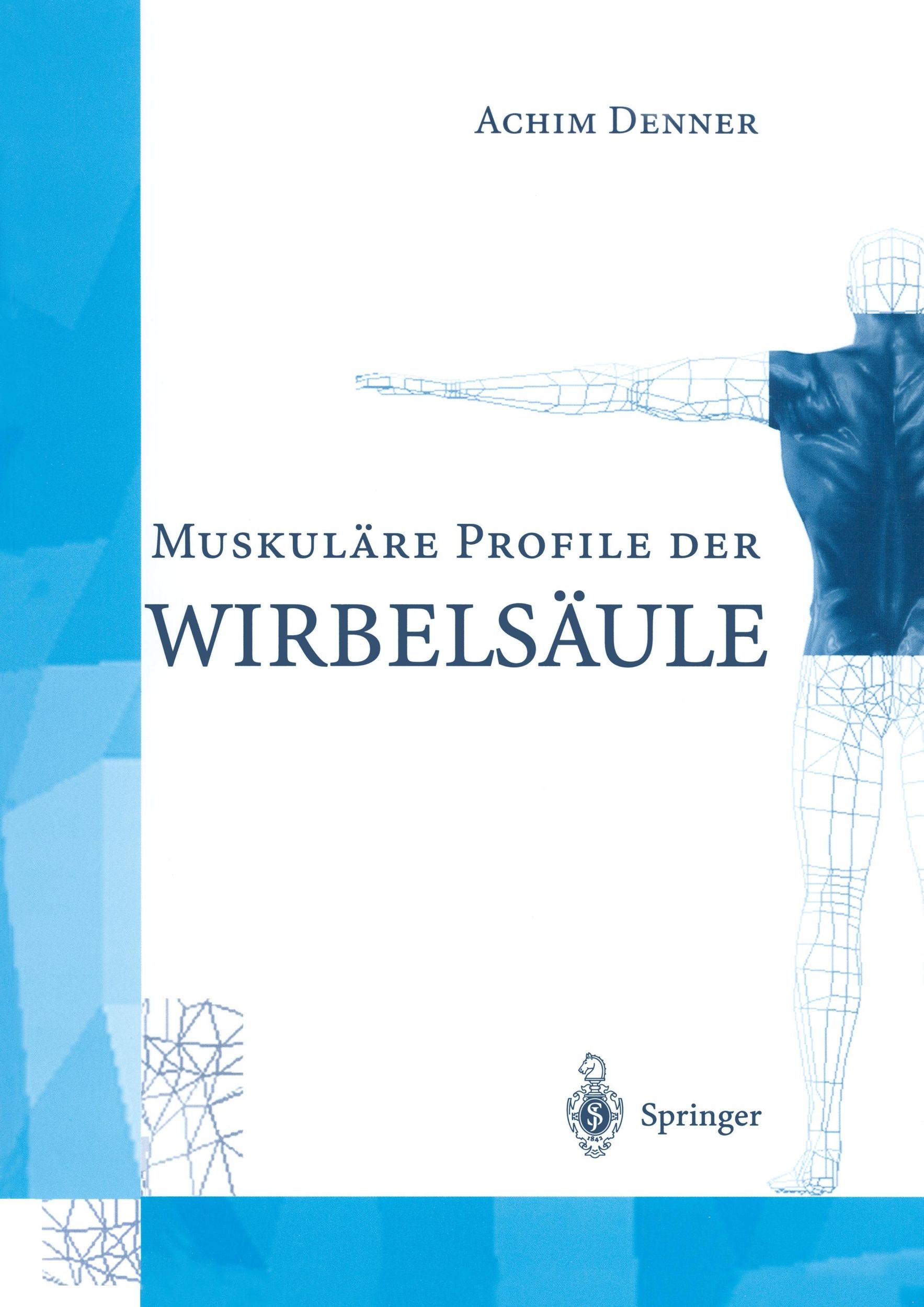 Cover: 9783540632948 | MuskulÄre Profile der WirbelsÄule | Achim Denner | Taschenbuch | ix