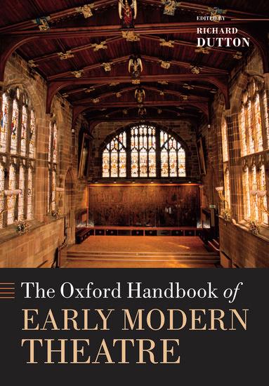 Cover: 9780199287246 | Oxford Handbook of Early Modern Theatre | Richard Dutton | Buch | 2009