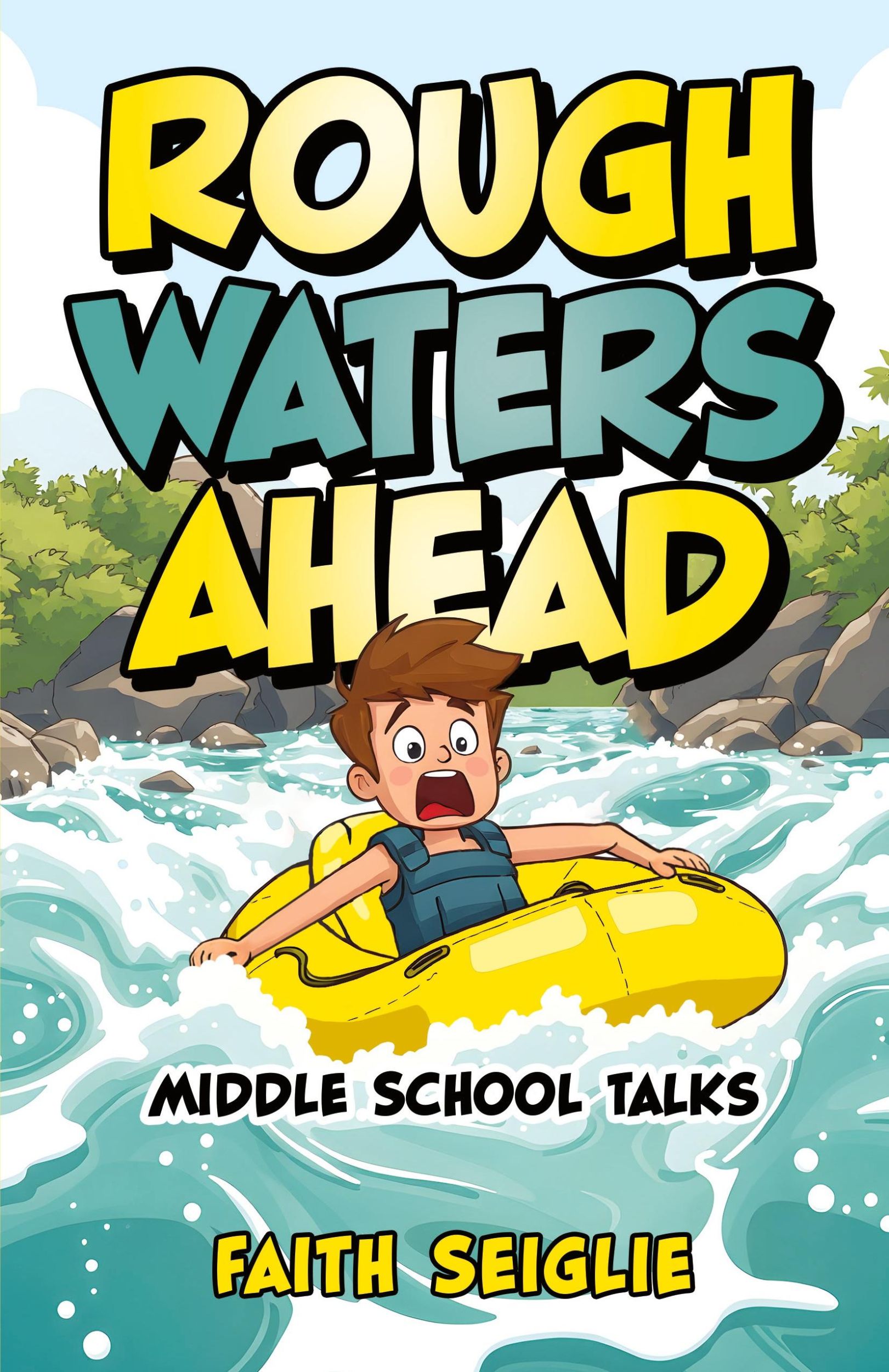 Cover: 9798895971161 | Rough Waters Ahead | Middle School Talks | Faith Seiglie | Taschenbuch