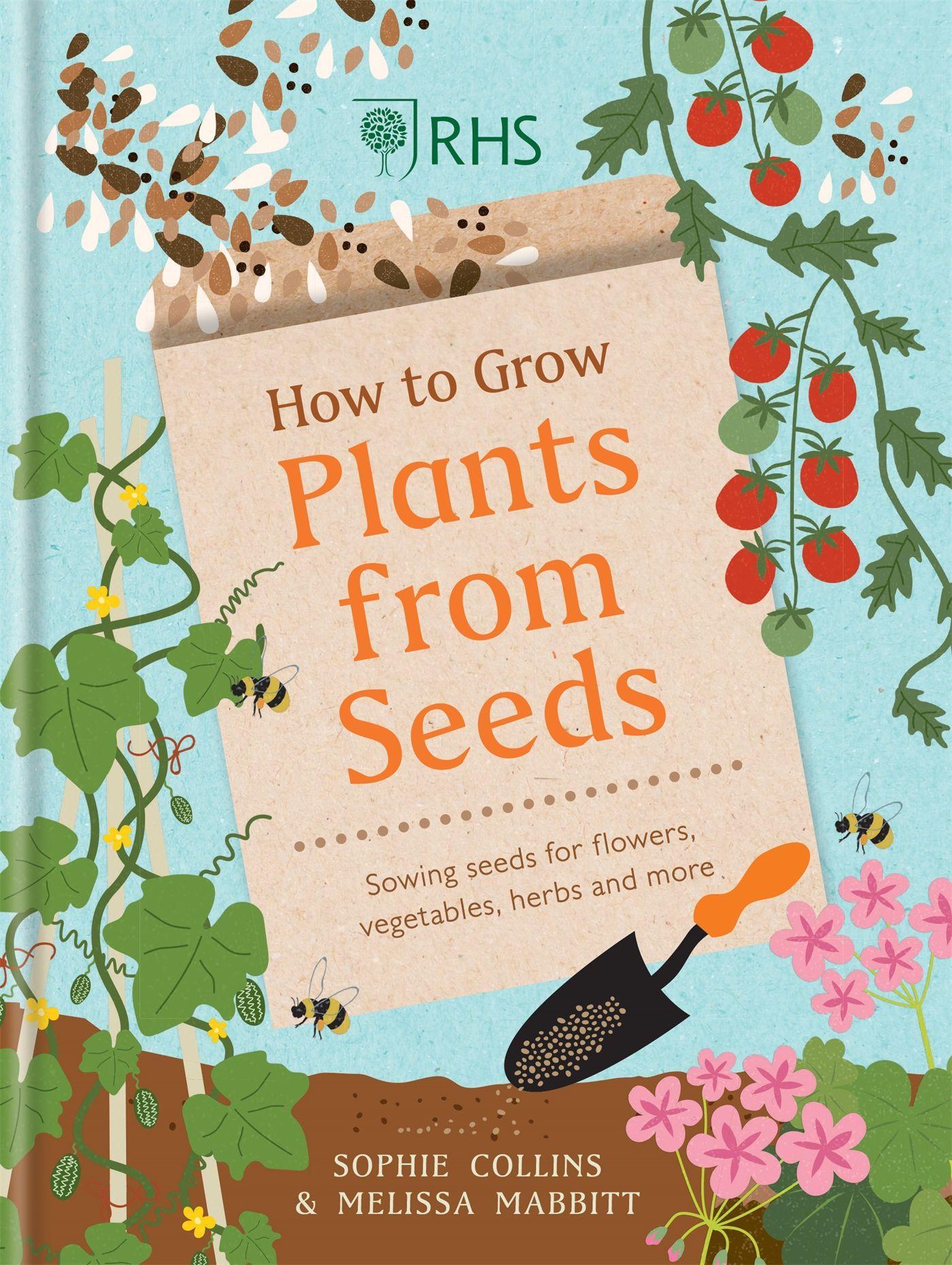 Cover: 9781784727628 | RHS How to Grow Plants from Seeds | Sophie Collins | Buch | Gebunden