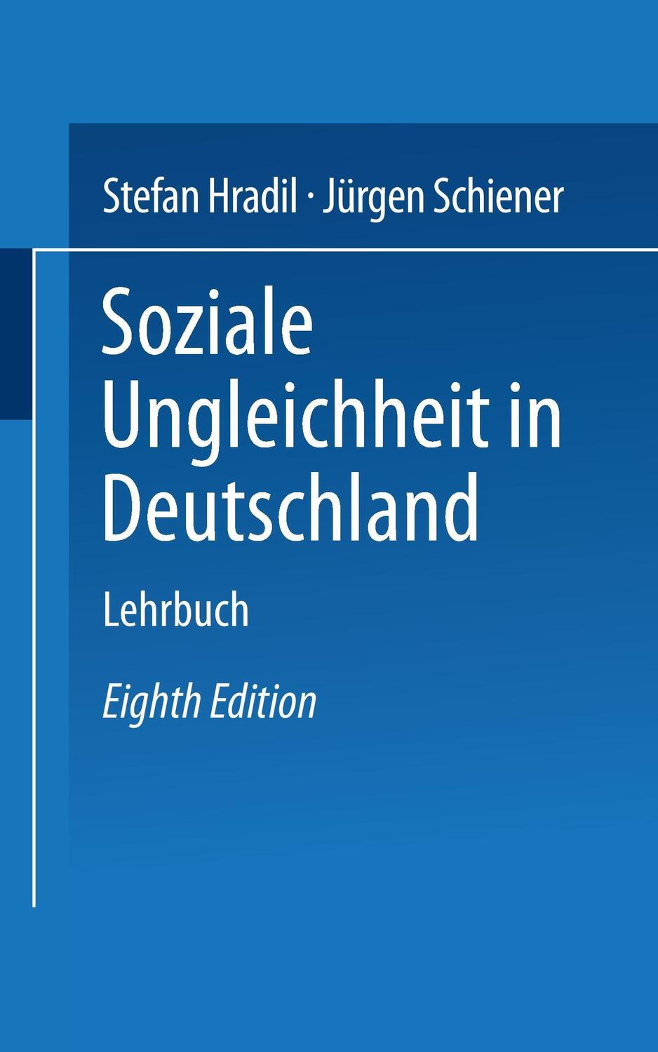 Cover: 9783810030009 | Soziale Ungleichheit in Deutschland | Stefan Hradil | Taschenbuch