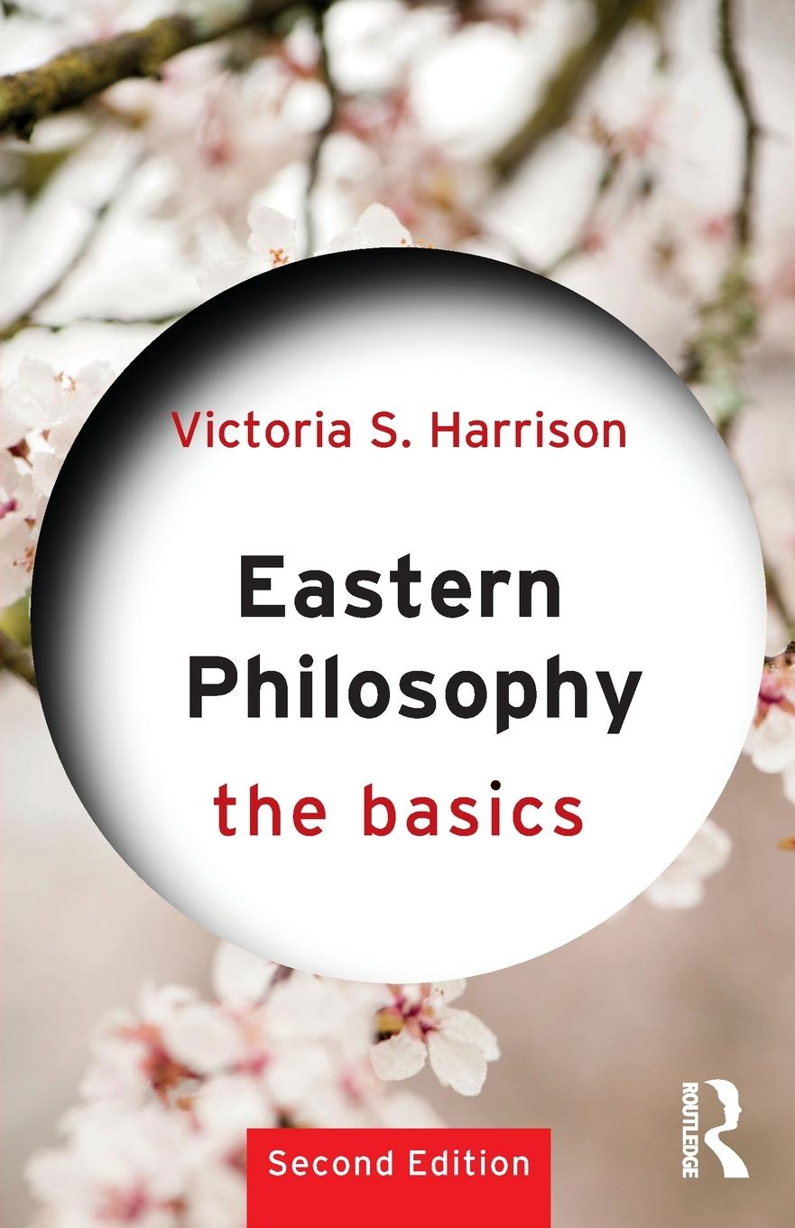 Cover: 9781138215788 | Eastern Philosophy | The Basics | Victoria S. Harrison | Taschenbuch