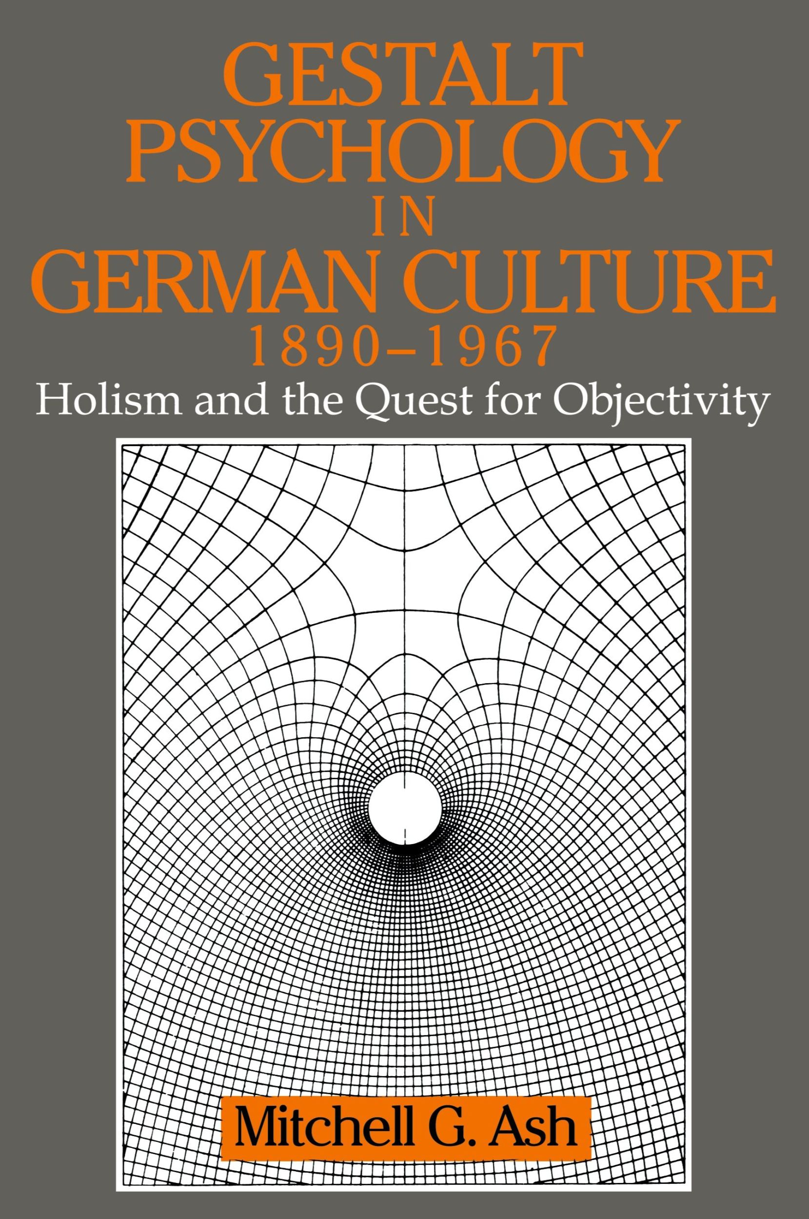 Cover: 9780521646277 | Gestalt Psychology in German Culture, 1890 1967 | Mitchell G. Ash