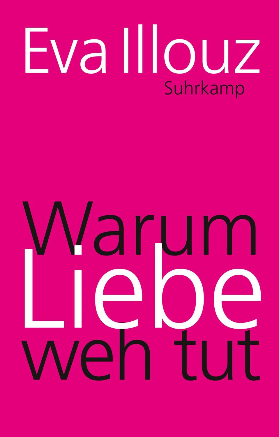 Cover: 9783518467077 | Warum Liebe weh tut | Eine soziologische Erklärung. Geschenkausgabe