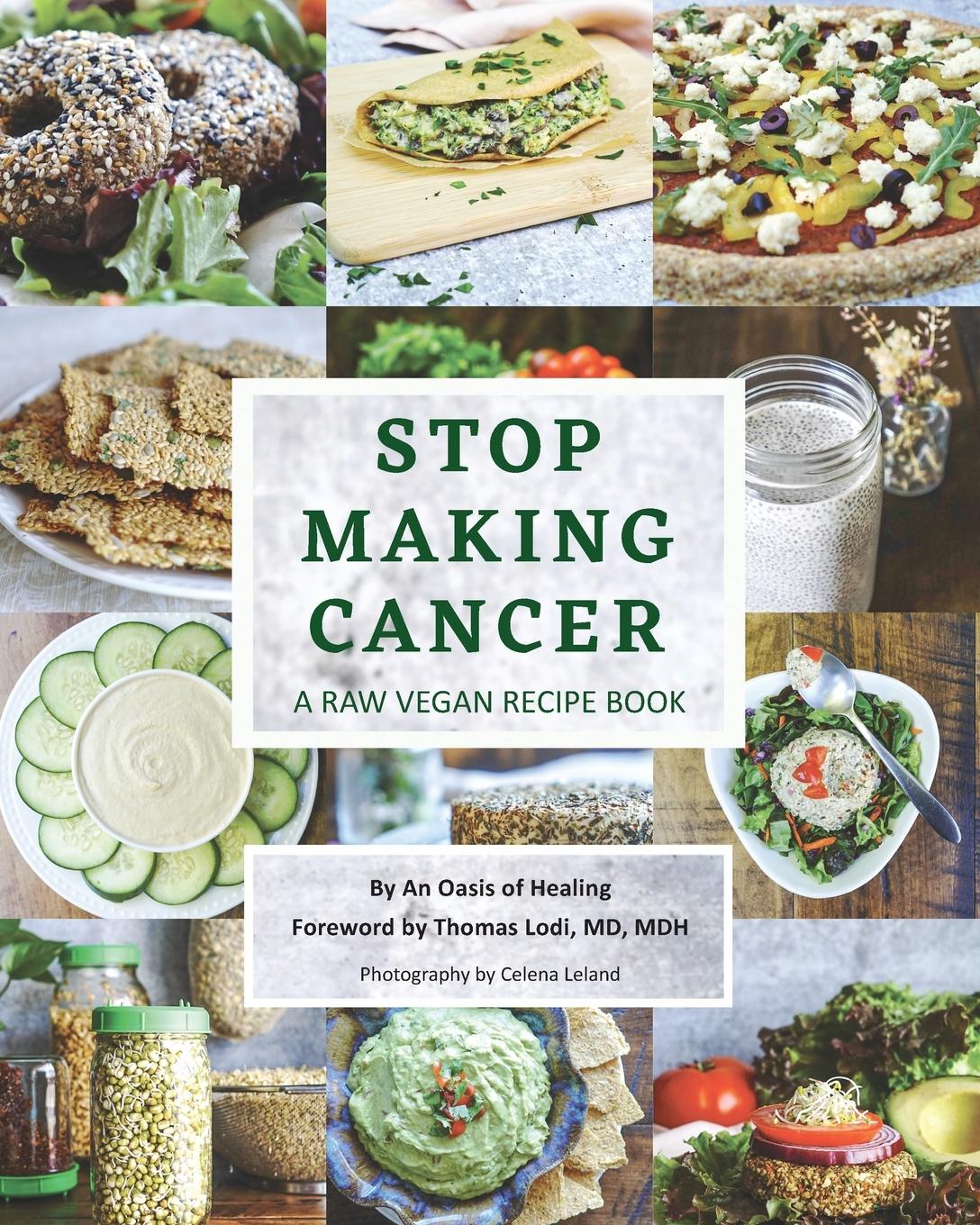 Cover: 9781662932779 | Stop Making Cancer | A Raw Vegan Recipe Book | Healing (u. a.) | Buch