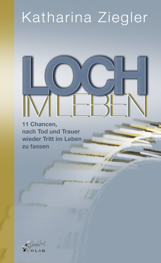 Cover: 9783985958740 | Loch im Leben | Katharina Ziegler | Buch | 144 S. | Deutsch | 2023